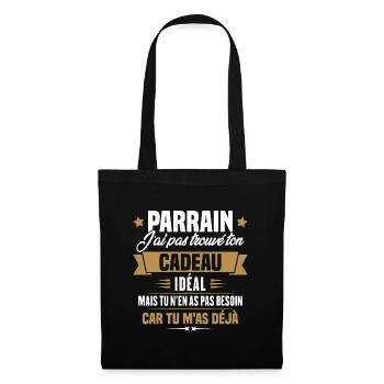 Parrain j'ai pas trouvé ton cadeau, Humour parrain - Sac en tissu - noir - Devant
