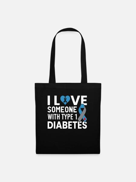 I Love Someone With Type 1 Diabetes T1D - Stoffbeutel - Schwarz