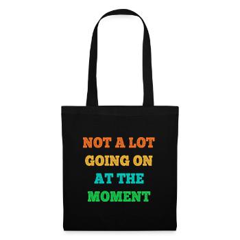 Not A Lot Going On At The Moment Vintage - Tote Bag - black - Front