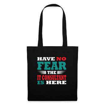 Have no Fear the IT Berater is here Outfit - Stoffbeutel - Schwarz - Vorne