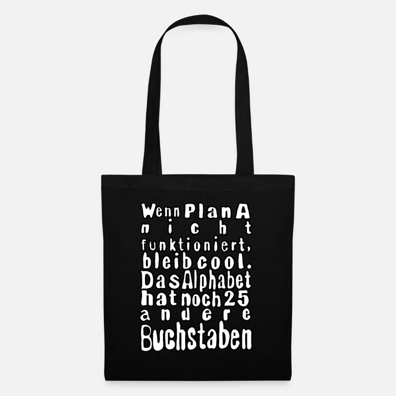 Wenn Plan A nicht funktioniert... - Stoffbeutel - Schwarz