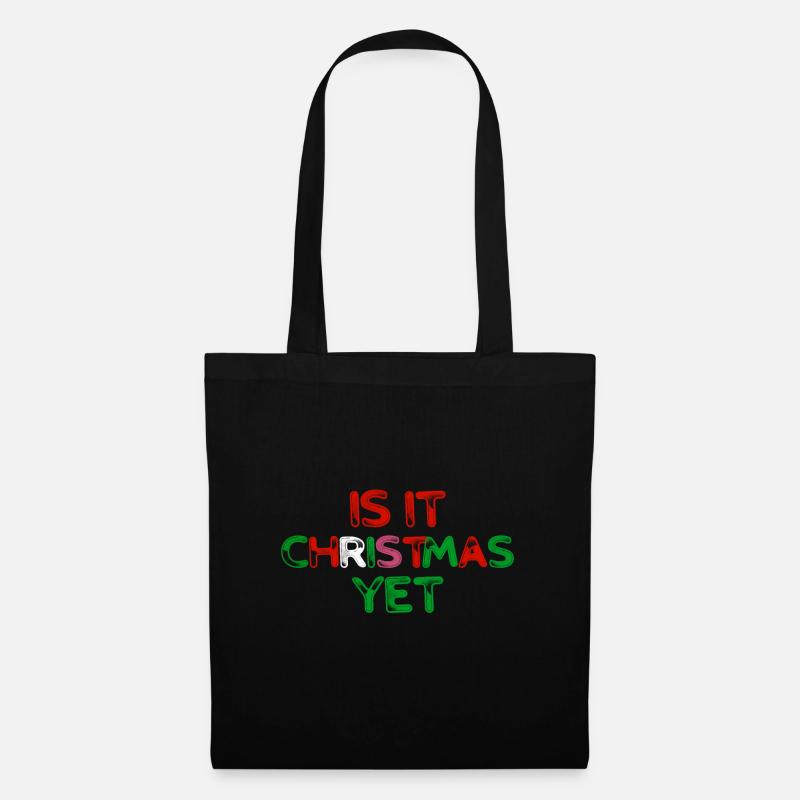 Is it still Christmas? - Gift - Tote Bag - black