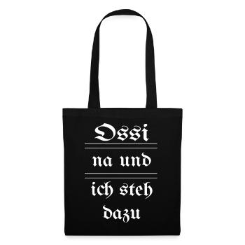 Ossi - na und - ich steh dazu - Stoffbeutel - Schwarz - Vorne