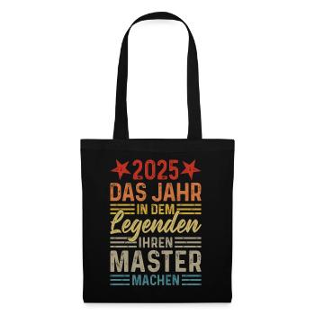 2025 Das Jahr in dem Legenden ihren Master machen - Stoffbeutel - Schwarz - Vorne