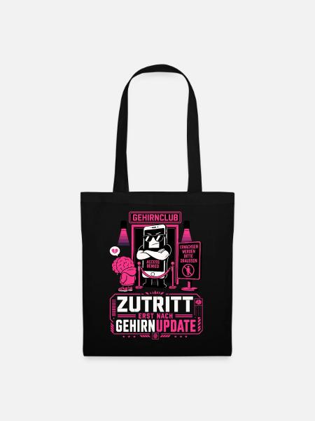 Zutritt erst nach Gehirnupdate - Stoffbeutel - Schwarz