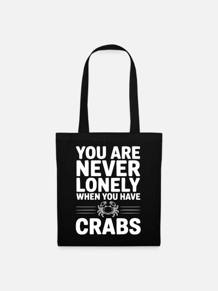 you_are_never_lonely_when_you_have_crabs_white - Stoffbeutel - Schwarz