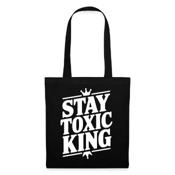 Stay Toxic King - Tote Bag - black - Front