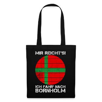 Mir reicht's ich fahr nach Bornholm - Stoffbeutel - Schwarz - Vorne