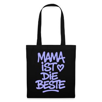 Mama ist die Beste - Stoffbeutel - Schwarz - Vorne