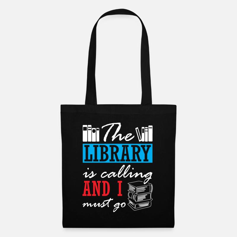 The Library is Calling and I Must Go - Stoffbeutel - Schwarz