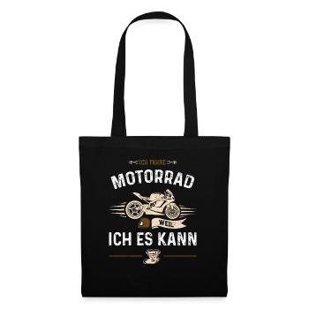 Ich fahre Motorrad weil ich es kann - Stoffbeutel - Schwarz - Vorne
