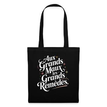 Aux grands maux les grands remèdes - Sac en tissu - noir - Devant