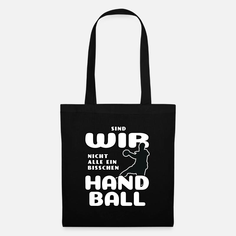 Sind wir nicht alle ein bisschen Handball - Stoffbeutel - Schwarz