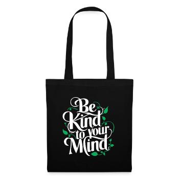 Be kind to your mind Mental Health Awareness - Tote Bag - black - Front