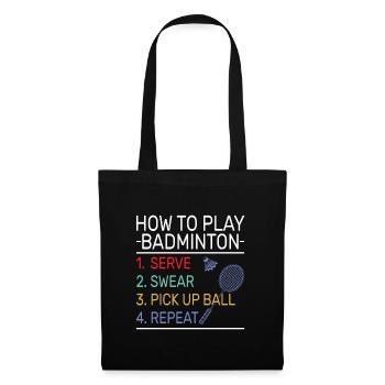 Funny How to play Badminton Swearing Sport - Tote Bag - black - Front