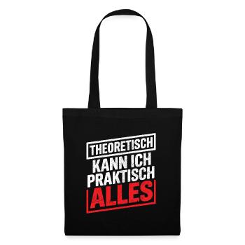 Theoretically, I can do practically anything - Tote Bag - black - Front