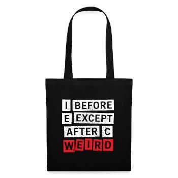 I Before E Except After C Funny Grammar Quote - Tote Bag - black - Front