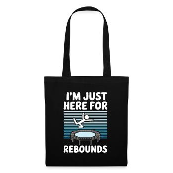 Je suis juste là pour les rebonds - Blague sur le trampoline - Sac en tissu - noir - Devant