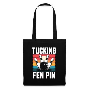 Tucking Fen Pin Bowling Humor Wortspiel - Stoffbeutel - Schwarz - Vorne