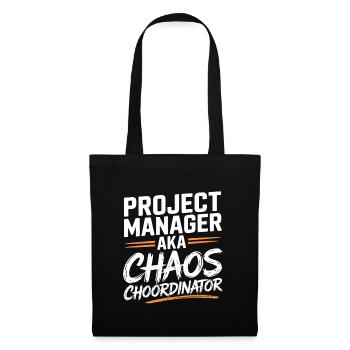 Project Manager aka Chaos Choordinator - Tote Bag - black - Front
