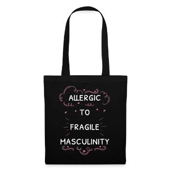 Allergic To Fragile Masculinity I - Tote Bag - black - Front