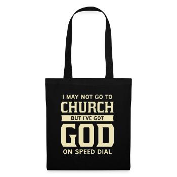 I May Not Go To Church But I’ve Got God Funny - Tote Bag - black - Front
