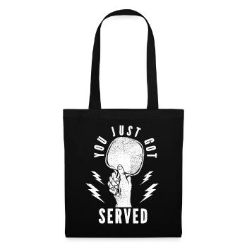 You Just Got Served Ping-Pong Table Tennis Player - Tote Bag - black - Front