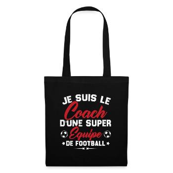Je suis le coach d'une super équipe de football - Sac en tissu - noir - Devant