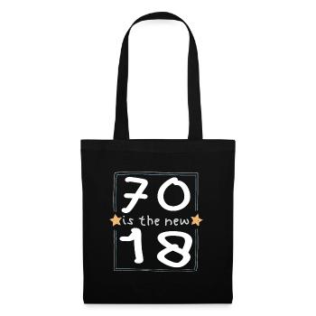 70 is the new 18 Kinderschrift - Stoffbeutel - Schwarz - Vorne