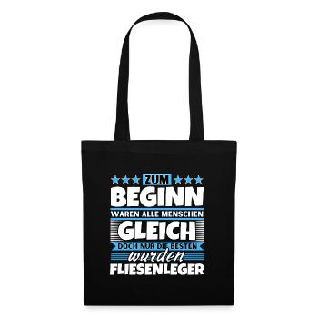 Zum Beginn gleich die besten wurden Fliesenleger - Stoffbeutel - Schwarz - Vorne