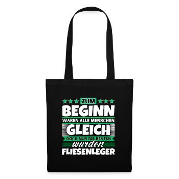 Zum Beginn gleich die besten wurden Fliesenleger - Stoffbeutel - Schwarz - Vorne