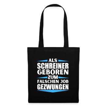 Carpenter landed in the wrong job - Tote Bag - black - Front