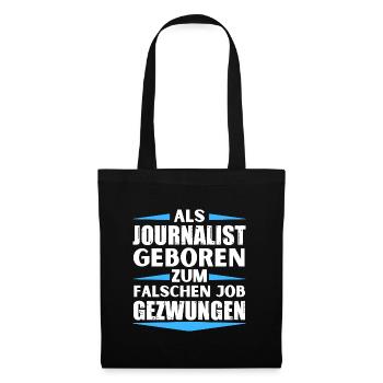 Journalist landed in the wrong job - Tote Bag - black - Front