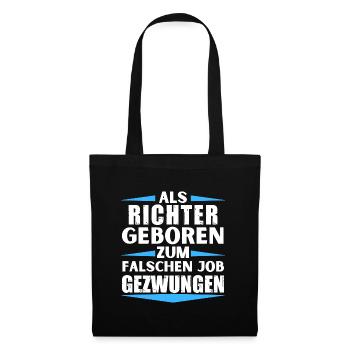Judge landed in the wrong job - Tote Bag - black - Front
