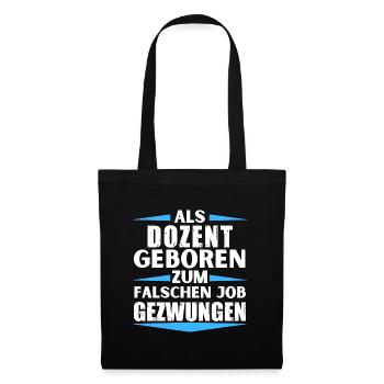 Lecturer landed in the wrong job - Tote Bag - black - Front