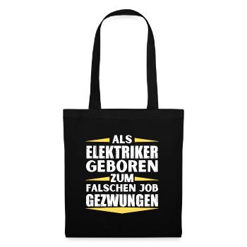 Electrician landed in the wrong job - Tote Bag - black - Front
