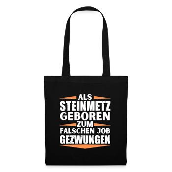 Steinmetz im falschen Job gelandet - Stoffbeutel - Schwarz - Vorne