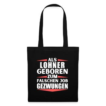 Lohner Acker, Agrar, Agrarim falschen Job gelandet - Stoffbeutel - Schwarz - Vorne