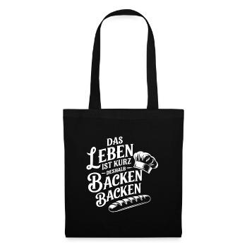 Das Leben ist kurz - nutze es zum Backen - Stoffbeutel - Schwarz - Vorne