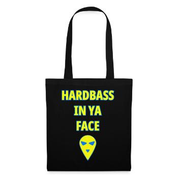 HARDBASS IN YA FACE - Tote Bag - black - Front