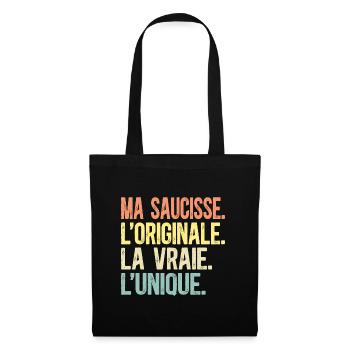 Ma Saucisse L'Originale La Vraie L'Unique Humour - Sac en tissu - noir - Devant