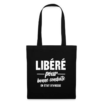 libéré pour bonne conduite en état d'ivresse - Sac en tissu - noir - Devant