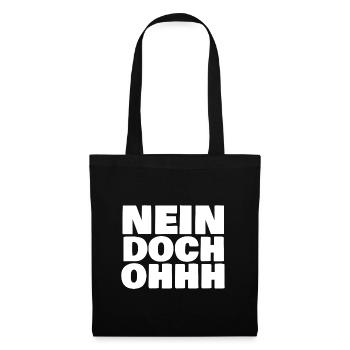 Nein doch Ohh witzig Film Debatte Geschenk - Stoffbeutel - Schwarz - Vorne