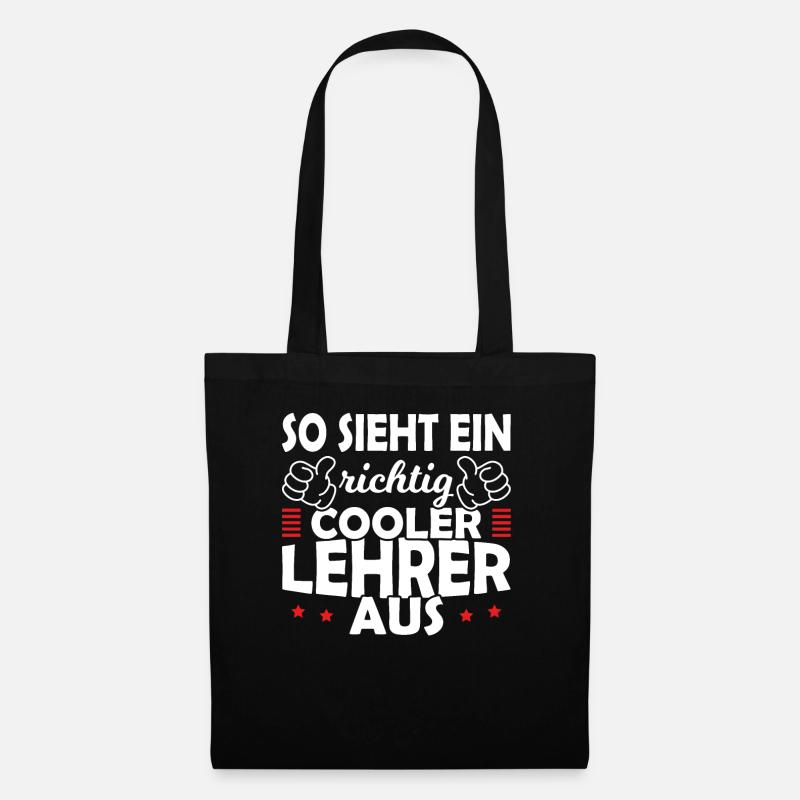 So Sieht ein richtig cooler Lehrer aus Spruch - Stoffbeutel - Schwarz