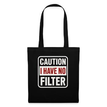 Caution – No filter available - Tote Bag - black - Front
