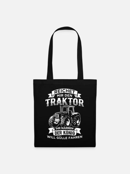 Reichet mir den Traktor ihr Narren - Landwirt - Stoffbeutel - Schwarz