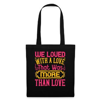 We loved with a love that was more than love - Tote Bag - black - Front
