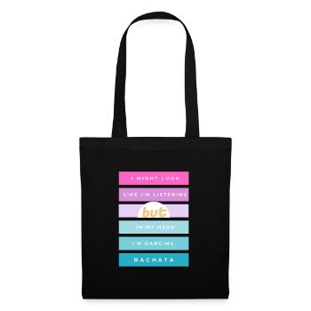 Danser la bachata dans ma tête - danseuse de rêve - Sac en tissu - noir - Devant