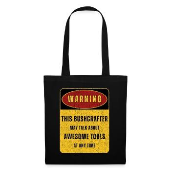 Outdoor Bushcraft Adventure Nature. Funny sayings - Tote Bag - black - Front