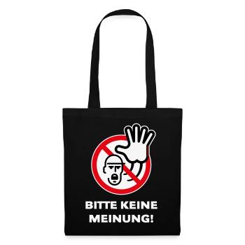 Bitte Keine Meinung! (Warnzeichen Warnschild / 3C) - Stoffbeutel - Schwarz - Vorne